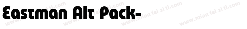 Eastman Alt Pack字体转换